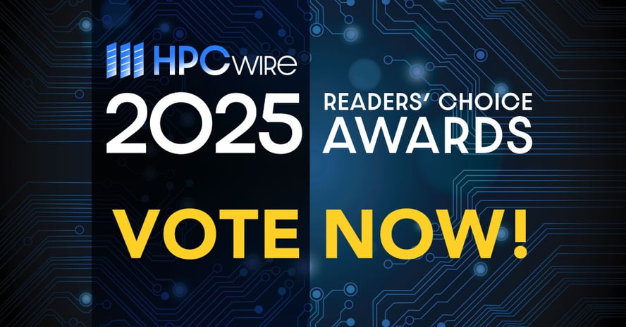HPCwire Readers' Choice Awards Voting Open